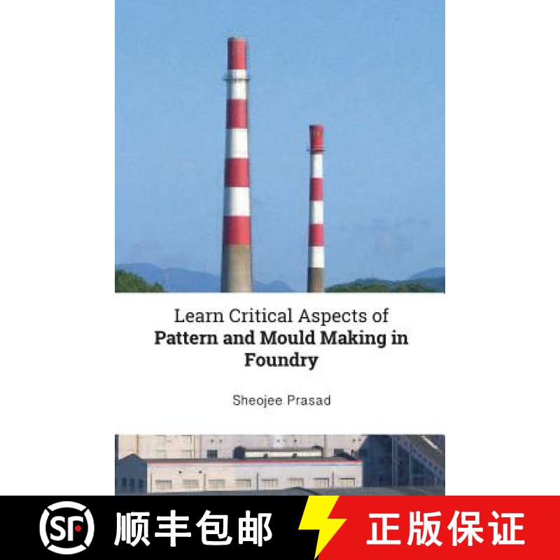 【2-3周达】Learn Critical Aspects of Pattern and Mould Making in Foundry [9780648518327]