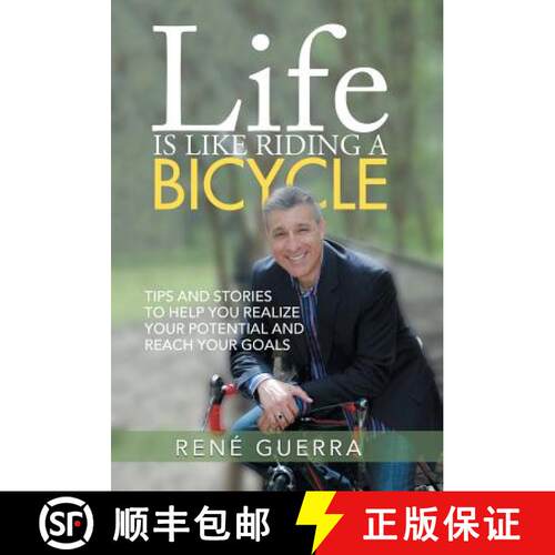 【3-4周达】精装 Life is Like Riding a Bicycle: Tips and stories to help you realize your potential an... [9781504382458]