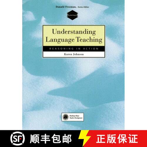 【3-4周达】Understanding Language Teaching: Reasoning in Action: Reasoning in Action [9780838466902]
