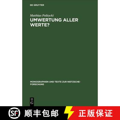 【3-4周达】精装 Umwertung aller Werte? – Deutsche Literatur im Urteil Nietzsches [9783110117097]