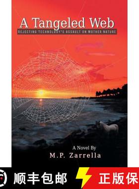 【3-4周达】A Tangled Web: Rejecting Technology's Assault on Mother Nature [9781458208903]