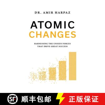 【3-4周达】Atomic Changes: Harnessing the Unseen Forces That Drive Great Success [9789655759822]