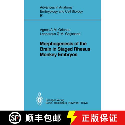 【3-4周达】Morphogenesis of the Brain in Staged Rhesus Monkey Embryos [9783540137092]