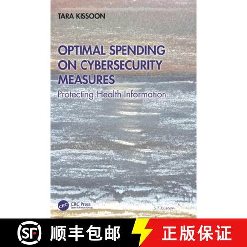 【3-4周达】Optimal Spending on Cybersecurity Measures: Protecting Health Information [9781032863634]