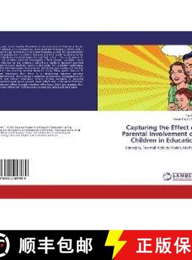 预订 Capturing the Effect of Parental Involvement on Children in Education [9786202057639]