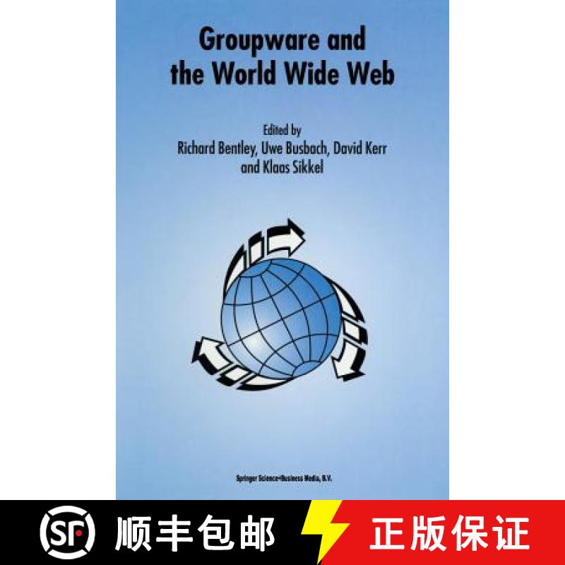 【3-4周达】Groupware and the World Wide Web [9789401064286]