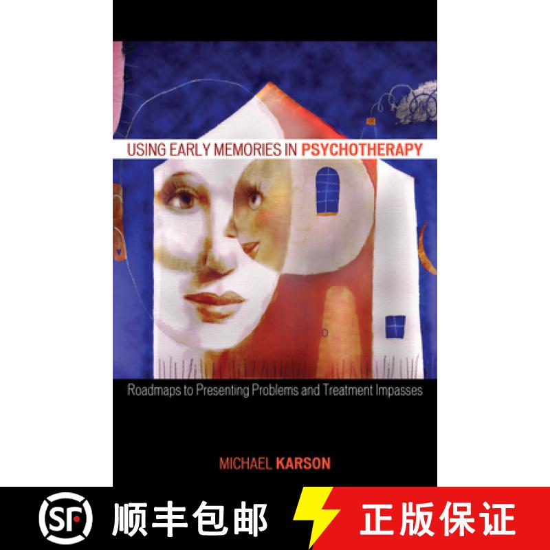 【3-4周达】Using Early Memories in Psychotherapy : Roadmaps to Presenting Problems and Treatment Impa... [9780765703965]