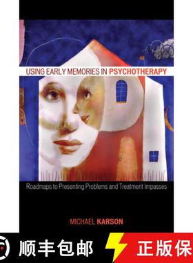 【3-4周达】Using Early Memories in Psychotherapy : Roadmaps to Presenting Problems and Treatment Impa... [9780765703965]