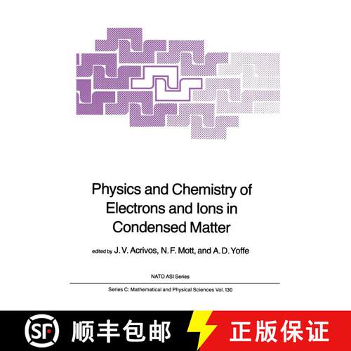【3-4周达】Physics and Chemistry of Electrons and Ions in Condensed Matter [9789400964426]