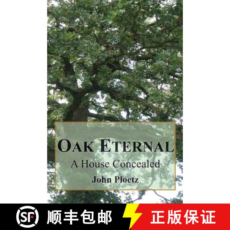【2-3周达】Oak Eternal: A House Concealed [9780990824404]
