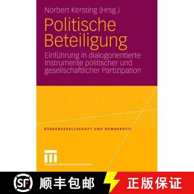 【3-4周达】Politische Beteiligung: Einführung in dialogorientierte Instrumente politischer und gesel... [9783531161587]