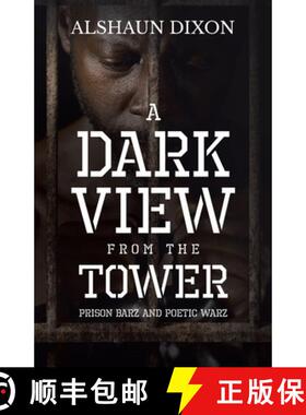 预订 A Dark View From The Tower: Prison Barz and Poetic Warz [9780228861089]