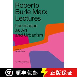Burle Lectures 9783037786253 and Roberto Art Landscape Marx Urbanism