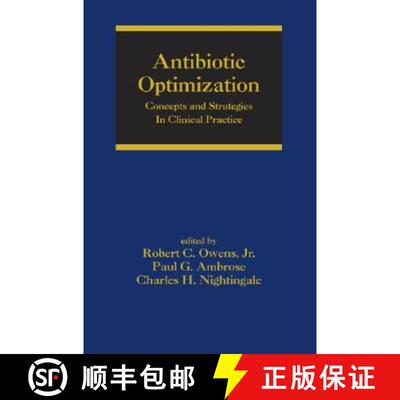 【3-4周达】精装 Antibiotic Optimization: Concepts and Strategies in Clinical Practice [9780824754310]