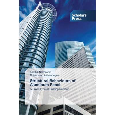 【4周达】Structural Behaviours of Aluminum Panel [9783639513356]