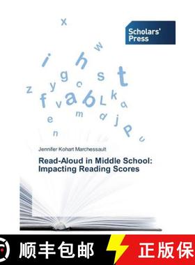预订 Read-Aloud in Middle School: Impacting Reading Scores [9783639519549]