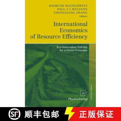 【3-4周达】精装 International Economics of Resource Efficiency : Eco-Innovation Policies for a Green ... [9783790826005]
