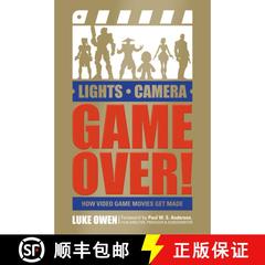 【3-4周达】Lights, Camera, Game Over!: How Video Game Movies Get Made: How Video Game Movies Get Made [9780764353178]