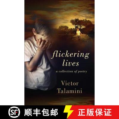 【3-4周达】Flickering Lives: A Collection of Poetry [9781950948000]