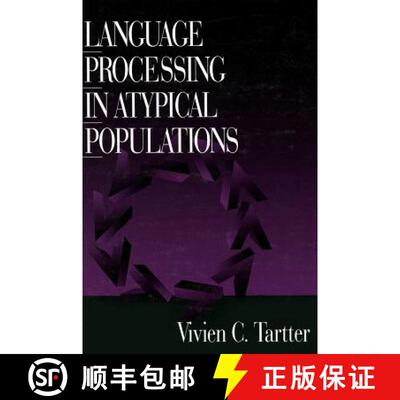 【3-4周达】精装 Language Processing in Atypical Populations [9780761914686]