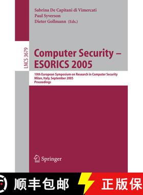 【3-4周达】Computer Security - ESORICS 2005 : 10th European Symposium on Research in Computer Securit... [9783540289630]