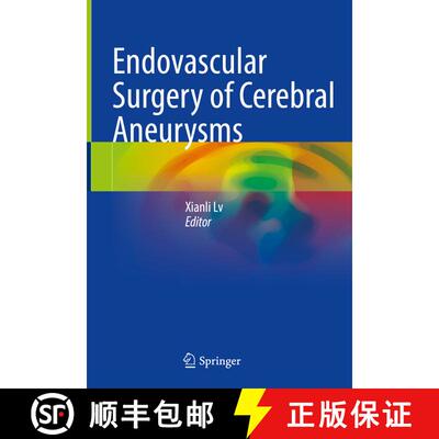 【3-4周达】Endovascular Surgery of Cerebral Aneurysms [9789811671012]