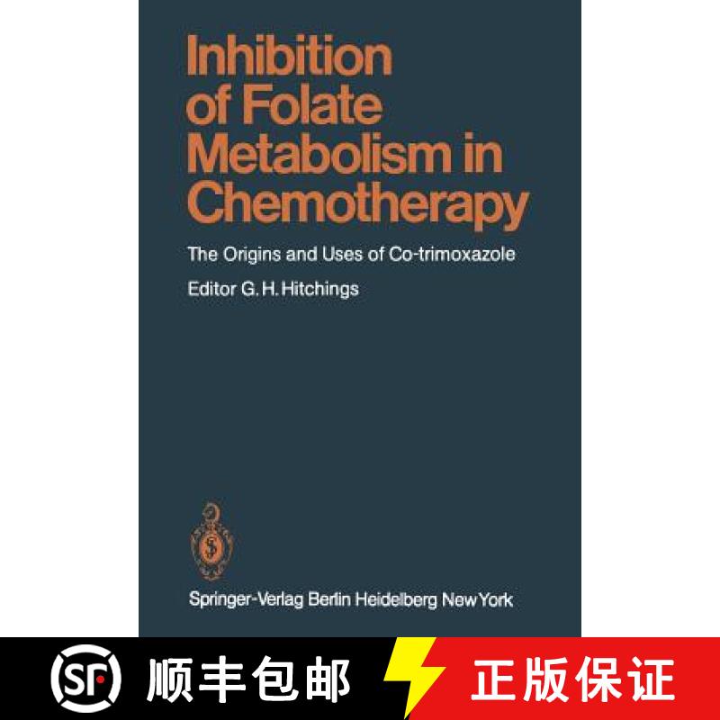 【3-4周达】Inhibition of Folate Metabolism in Chemotherapy: The Origins and Uses of Co-Trimoxazole [9783642818929]