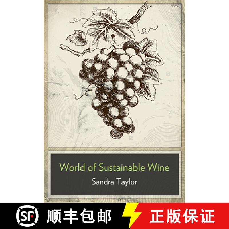 【3-4周达】The Business of Sustainable Wine: How to Build Brand Equity in a 21 Century Wine Industry [9781935879305]