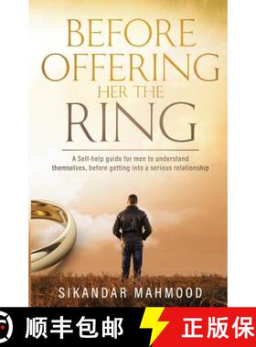 【3-4周达】Before Offering Her the Ring: A self-help guide for men to understand themselves, before g... [9781775184805]