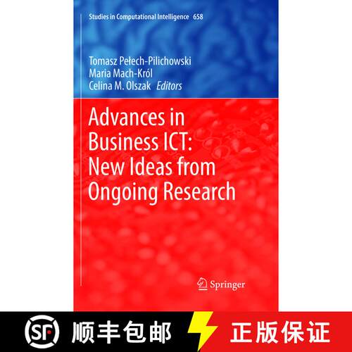 【3-4周达】Advances in Business ICT: New Ideas from Ongoing Research: New Ideas from Ongoing Research... [9783319836805]