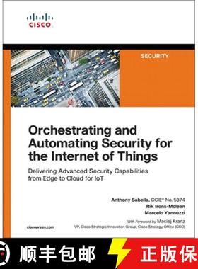 【3-4周达】Orchestrating and Automating Security for the Internet of Things: Delivering Advanced Secu... [9781587145032]