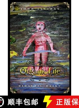预订 Organic Life: Didactic Haiku [9798869108395]