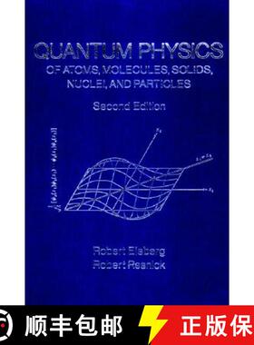 【3-4周达】Quantum Physics Of Atoms Solids,Molecules,Nuclei & Particles 2Nd Edition [Wiley物理和天文] [9780471873730]