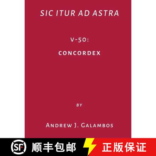 【3-4周达】Sic Itur Ad Astra : V-50: Concordex [9781968146443]