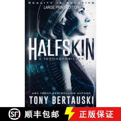 【3-4周达】Halfskin (Large Print Edition): A Technothriller [9781951432331]