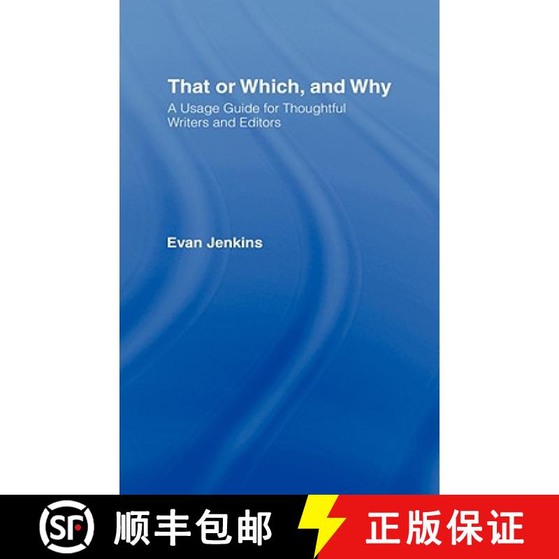 【3-4周达】That or Which, and Why : A Usage Guide for Thoughtful Writers and Editors [9780415977258]