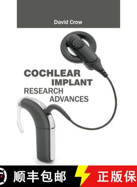 Cochlear Implant Research Advances [9781632420879]