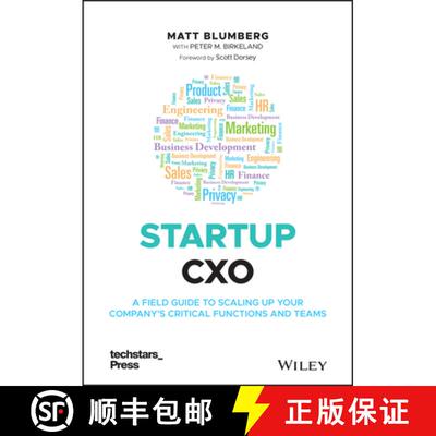 【3-4周达】Startup CXO - A Field Guide to Scaling Up Your Company's Critical Functions and Teams: A F... [9781119772576]