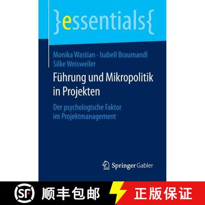 【3-4周达】Führung und Mikropolitik in Projekten : Der psychologische Faktor im Projektmanagement (1... [9783658103200]