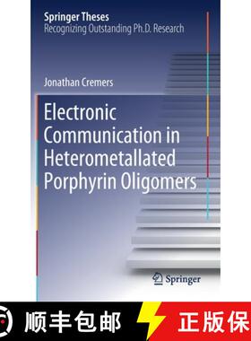 【3-4周达】Electronic Communication in Heterometallated Porphyrin Oligomers [9783030391003]