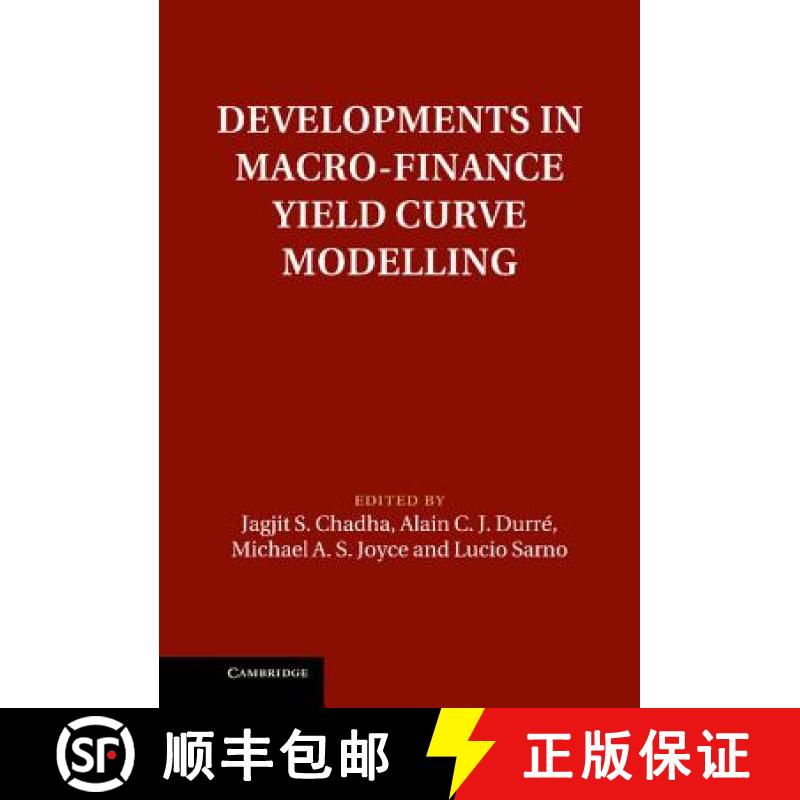 【3-4周达】Developments in Macro-Finance Yield Curve Modelling: - Developments in Macro-Finance Yield... [9781107044555]