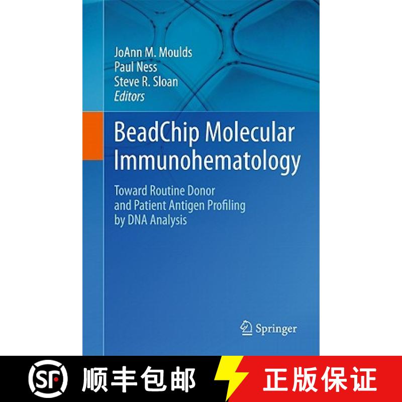 【3-4周达】BeadChip Molecular Immunohematology : Toward Routine Donor and Patient Antigen Profiling b... [9781441975119]