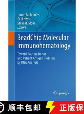 【3-4周达】BeadChip Molecular Immunohematology : Toward Routine Donor and Patient Antigen Profiling b... [9781441975119]