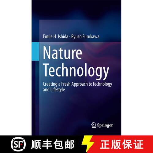 【3-4周达】精装 Nature Technology : Creating a Fresh Approach to Technology and Lifestyle [9784431546122]
