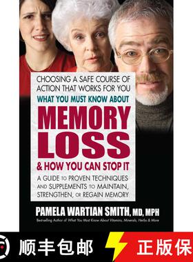 【3-4周达】What You Must Know About Memory Loss and How You Can Stop It : A Guide to Proven Technique... [9780757003868]
