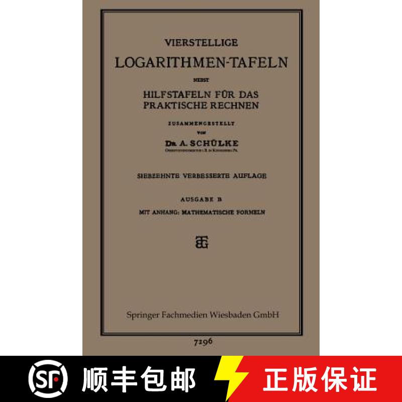 【3-4周达】Vierstellige Logarithmen-Tafeln Nebst Hilfstafeln Für Das Praktische Rechnen [9783663152149]