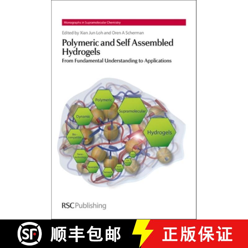 【3-4周达】Polymeric and Self Assembled Hydrogels : From Fundamental Understanding to Applications [9781849735612]