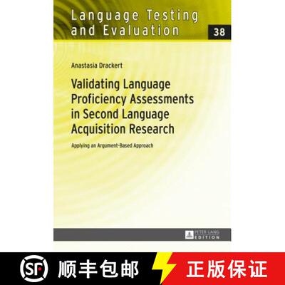 【3-4周达】精装 Validating Language Proficiency Assessments in Second Language Acquisition Research :... [9783631667217]