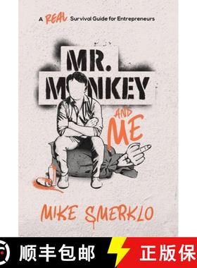 【3-4周达】Mr. Monkey and Me: A Real Survival Guide for Entrepreneurs [9781544514987]