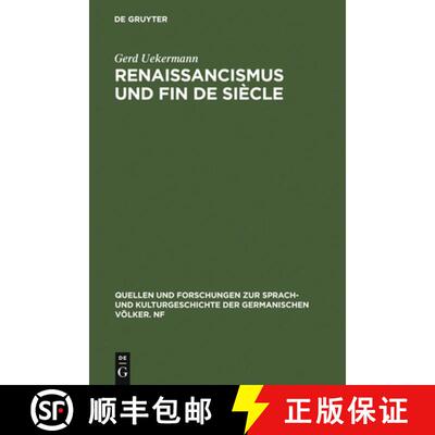 【3-4周达】Renaissancismus und Fin de siecle: Die Italienische Renaissance in Der Deutschen Dramatik ... [9783110102765]